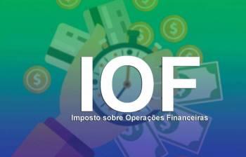 Governo estende prazo do IOF zero