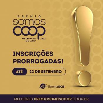 Prorrogado prazo de inscrição do Prêmio SomosCoop
