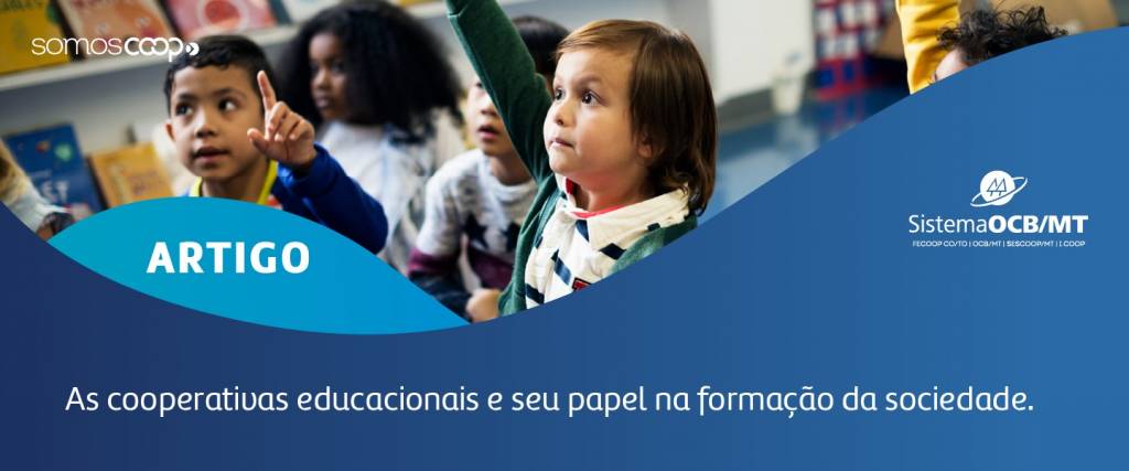 As cooperativas educacionais e seu papel na formação da sociedade