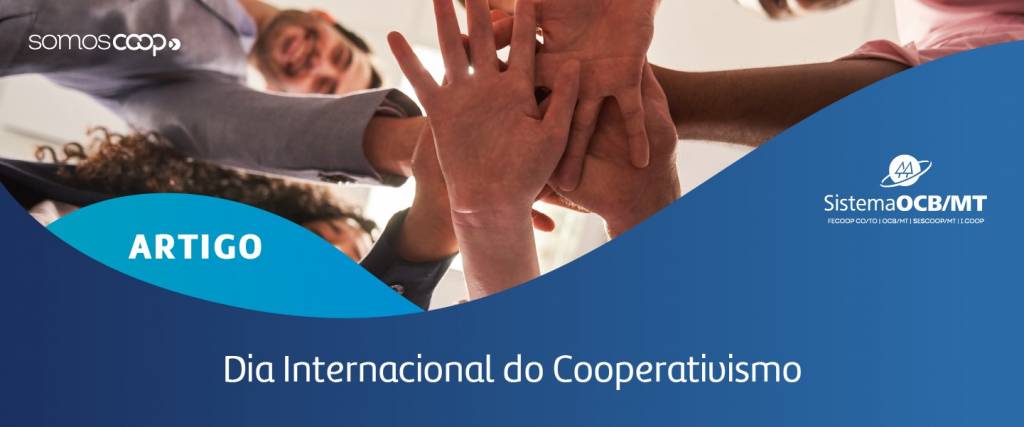 O que comemorar no Dia Internacional do Cooperativismo