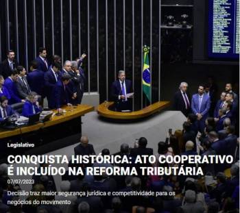  Conquista histórica: Ato Cooperativo é incluído na Reforma Tributária